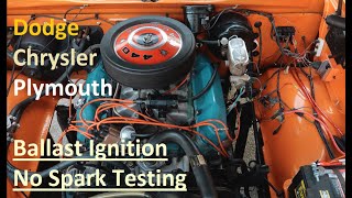 No Spark Troubleshooting Mopar Electronic Ignition with Ballast Resistor [upl. by Imat]