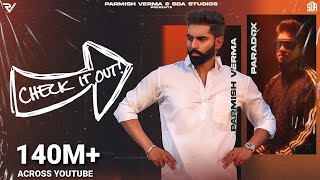 Parmish Verma Ft Paradox  Check It Out Official Music Video [upl. by Animahs]