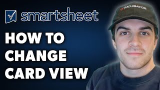 How to Change Card View in Smartsheet Full 2024 Guide [upl. by Akinnej]