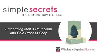 How To Embed Melt amp Pour Soap Into Cold Process Soap Simple Secrets [upl. by Estis]