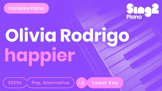 Olivia Rodrigo  happier Lower Key Karaoke Piano [upl. by Athiste]