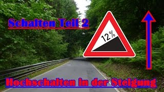 Richtig Schalten Teil 2  Hochschalten in der Steigung  Erste Fahrstunde  Wann muss ich Schalten [upl. by Sedruol]