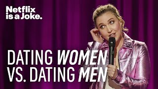 Dating Women Vs Dating Men  Taylor Tomlinson Have It All  Netflix Is A Joke [upl. by Burrton]