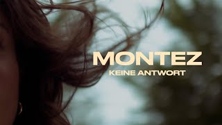 Montez – Keine Antwort Official Video [upl. by Oine]