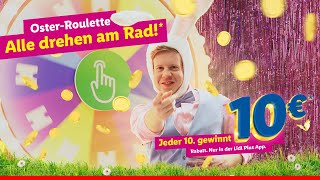 LIDL PLUS OSTERROULETTE  ALLE DREHEN AM RAD  JEDER 10 GEWINNT 10 € [upl. by Masry662]