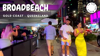 4K  🇦🇺🇦🇺BROADBEACH  GOLD COAST AUSTRALIA  Saturday night walk along Main Street🇦🇺🇦🇺 [upl. by Norreht]