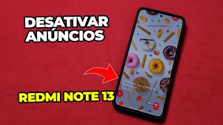 COMO DESATIVAR ANUNCIOS DO REDMI NOTE 13 [upl. by Stuppy]