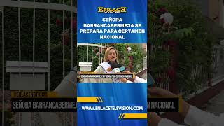 SEÑORA BARRANCABERMEJA SE PREPARA PARA CERTÁMEN NACIONAL [upl. by Angelle39]