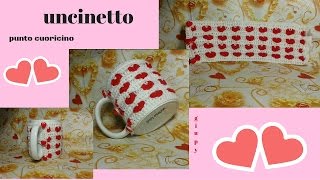 PUNTO CUORICINO  rivestire una tazza [upl. by Lyndsey]