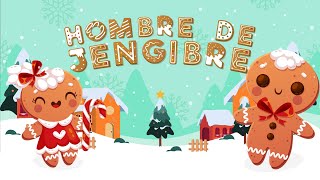 El Hombre de Jengibre  Villancico Navideño  Canciones para niños 🎅🎄 [upl. by Iah]