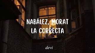 Nabález Morat  La Correcta Letra [upl. by York]