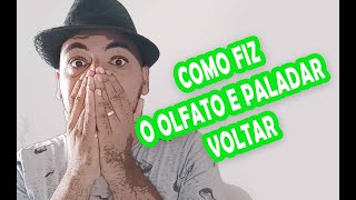 COMO FIZ VOLTAR MEU OLFATO E PALADAR QUANDO TIVE COVID [upl. by Oster]