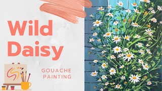 Wild Daisy Flowers  Gouache Painting [upl. by Enoed188]