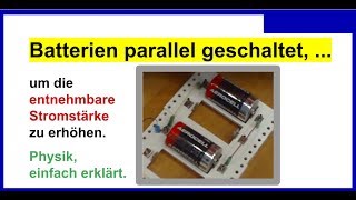 Batterien parallel schalten um die entnehmbare Stromstärke und Kapazität zu erhöhen [upl. by Luis743]