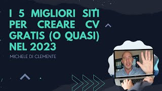 I 5 migliori siti per creare Curriculum gratis o quasi nel 2023 [upl. by Rudy986]