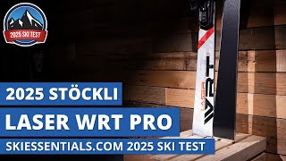 2025 Stockli Laser WRT Pro  SkiEssentialscom Ski Test Review [upl. by Accever457]