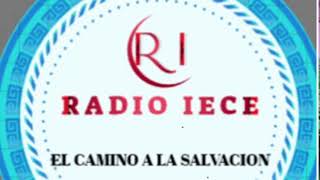 RADIO IECE EN VIVO PROGRAMACION DE LUNES A DOMINGO DE 800 A 2300 HORAS [upl. by Sutphin]