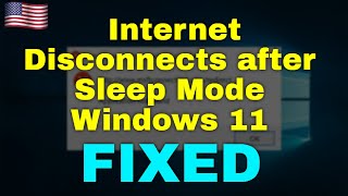 How to Fix Internet Disconnects after Sleep Mode Windows 11 [upl. by Nwahsid]