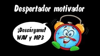 Despertador motivador  AlbertoEsFeliz ORIGINAL [upl. by Ybok]