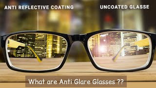 What Are Anti Glare Glasses   Anti Reflective Coating Lenses [upl. by Nnaacissej]