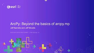 ArcPy Beyond the Basics of arcpymp [upl. by Frieder104]