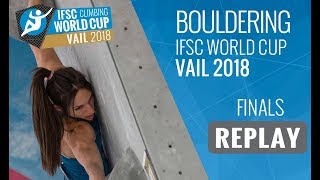 IFSC Climbing World Cup Vail 2018  Bouldering  Finals  MenWomen [upl. by Uthrop]