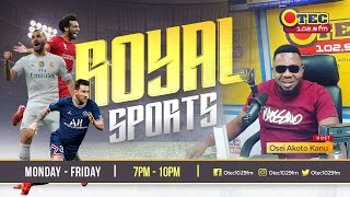 ROYAL SPORTS LIVE WITH ISAAC OSEI AKOTO KANU ON OTEC 1029FM  7TH OCTOBER 2024 [upl. by Delle]