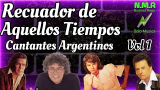 RECUERDO DE AQUELLOS TIEMPOS CANTANTES ARGENTINOS DE LOS 60 70 80 Y 90  VOL 1 [upl. by Irneh816]