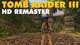 Tomb Raider III HD Remaster JUNGLE Level Preview [upl. by Irrehs424]