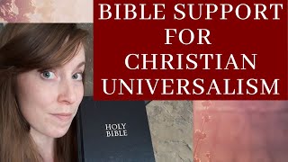 Bible Support for Christian Universalism [upl. by Nerret]