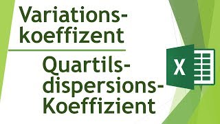 Streumaß VariationskoeffizientQuartildispersionskoeffizient berechnenDaten analysieren in Excel4 [upl. by Sairu]