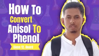 Conversion of Anisol to phenol  Class 12  Board  Neet jee [upl. by Kurtzig380]