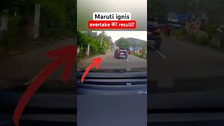 Maruti Suzuki ignis overtaking while overspeeding manishbhardwaj shockingnews ignis2022 shorts [upl. by Nappie]