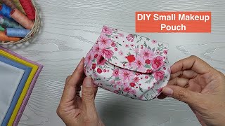 DIY Makeup Bag  Pouch  Cute Cosmetic  Makeup Bag  Small Cosmetic Bag Sewing Tutorial [upl. by Ailisec]