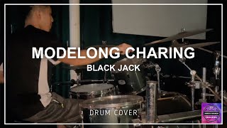 Modelong Charing  BlackJack  Drum Cover [upl. by Hesketh]