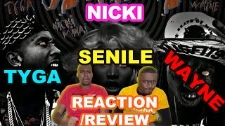 REACTION  NICKI TYGA WAYNE  SENILE [upl. by End]