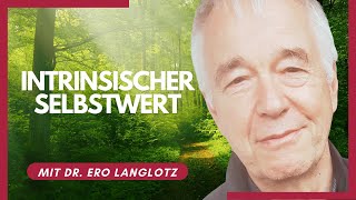 Wovon hängt Dein Selbstwertgefühl ab DAS ist intrinsischer Selbstwert und so entsteht er [upl. by Suvart]