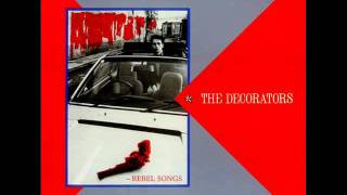 THE DECORATORS rebel song 1983 [upl. by Hgieliak]