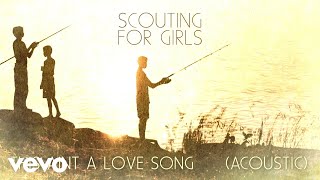 Scouting For Girls  This Aint a Love Song Acoustic  Official Audio [upl. by Ahsik]