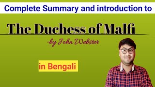 The Duchess of Malfi by John Webster full summary with introduction in Bengali [upl. by Mcquoid]