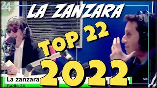 La Zanzara 2022  il quotBest Ofquot Top 22 [upl. by Nobell]