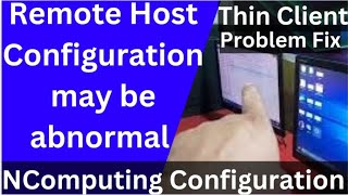 Setup Thin Client Computer Network  Remote Host Configuration May Be Abnormal thinclient [upl. by Errick]