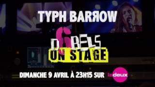 Typh Barrow dans D6bels on Stage le 9 avril sur la Deux [upl. by Lehacim]