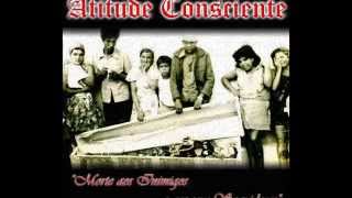 Até Morrer  Atitude Consciente [upl. by Chill]