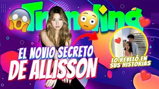 EL NOVIO SECRETO DE ALLISSON LAS PRUEBAS DE QUE SUSY Y LEO YA NO ANDANESTOS CRACKS SE REUNEN Y MÁS [upl. by Brink]