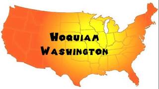 How to Say or Pronounce USA Cities — Hoquiam Washington [upl. by Audra]