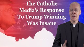 The Catholic Media Response To The Election Results Was AWFUL [upl. by Buna]