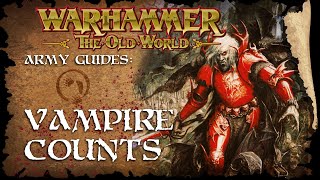 Vampire Counts  The Old World Faction Guide  Warhammer Fantasy [upl. by Cruce]