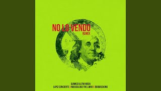 No Lo Vendo Remix [upl. by Arianne]