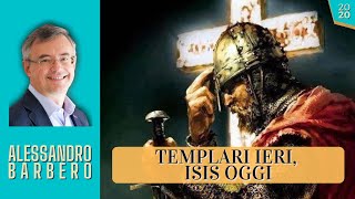 Templari ieri ISIS oggi  Alessandro Barbero 2020 [upl. by Dodie]